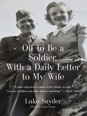 cover image of Off to Be a Soldier, With a Daily Letter to My Wife